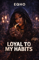 Loyal to my Habits