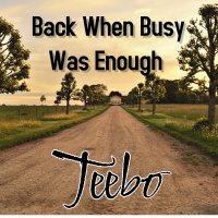 Back When Busy Was Enough