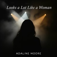 Looks a Lot Like a Woman