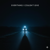 Everything I Couldn't Give artwork