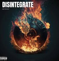 Disintegrate