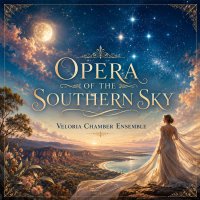 Opera of the Southern Sky