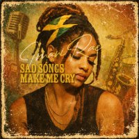 Sad Songs Make Me Cry