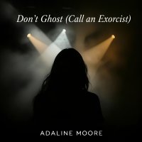 Don't Ghost (Call an Exorcist) artwork